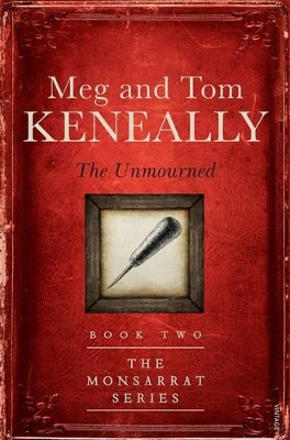 The Unmourned by Tom Keneally