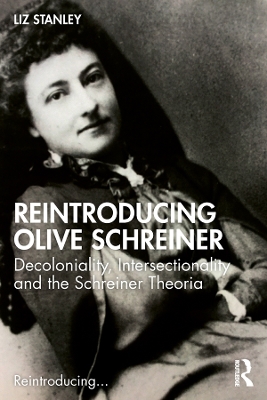 Reintroducing Olive Schreiner: Decoloniality, Intersectionality and the Schreiner Theoria book