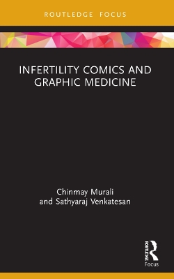Infertility Comics and Graphic Medicine by Chinmay Murali