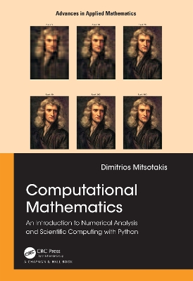 Computational Mathematics: An introduction to Numerical Analysis and Scientific Computing with Python book