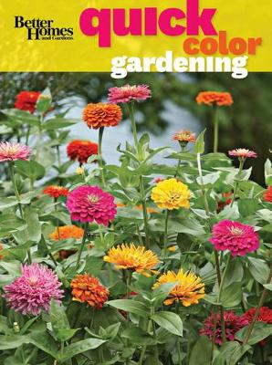 Better Homes & Gardens Quick Color for Your Garden by Better Homes & Gardens