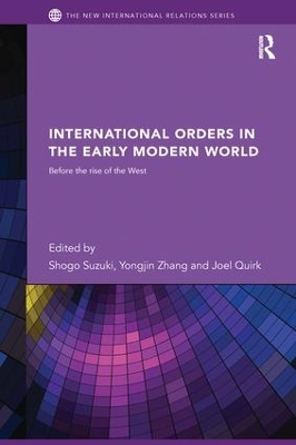International Orders in the Early Modern World by Shogo Suzuki