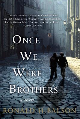 Once We Were Brothers by Ronald H Balson