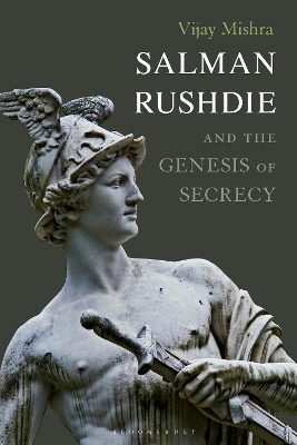 Salman Rushdie and the Genesis of Secrecy book