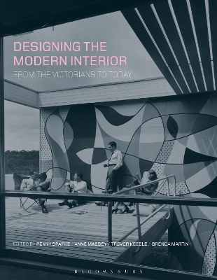 Designing the Modern Interior: From The Victorians To Today by Penny Sparke