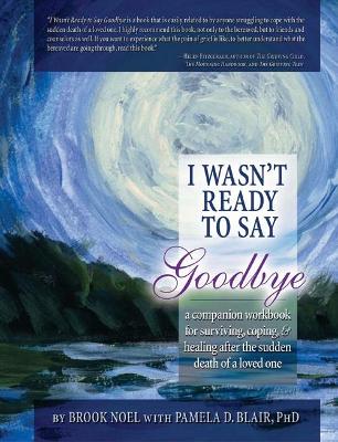 I Wasn't Ready to Say Goodbye book