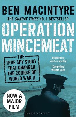 Operation Mincemeat: The True Spy Story that Changed the Course of World War II book