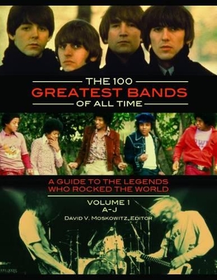100 Greatest Bands of All Time [2 volumes] book