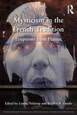Mysticism in the French Tradition by Louise Nelstrop