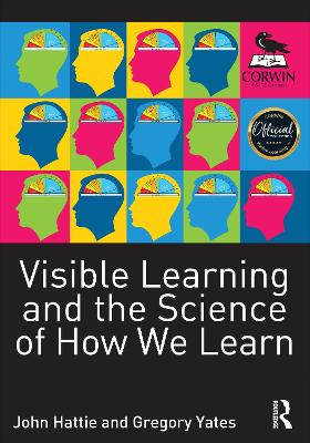 Visible Learning and the Science of How We Learn by John Hattie