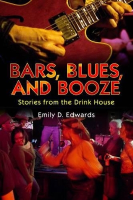 Bars, Blues, and Booze book