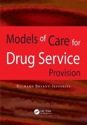 Models of Care for Drug Service Provision by Richard Bryant-Jefferies