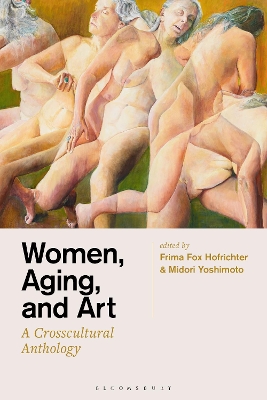Women, Aging, and Art: A Crosscultural Anthology book