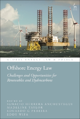 Offshore Energy Law: Challenges and Opportunities for Renewables and Hydrocarbons book