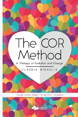 The COR Method: A Therapy of Evolution and Change book