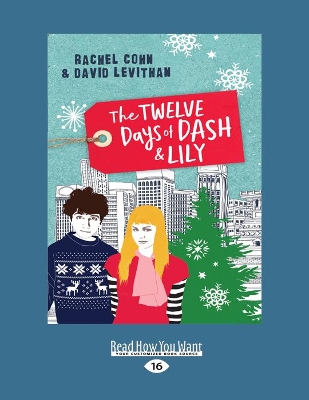 The Twelve Days of Dash and Lily by Rachel Cohn and David Levithan