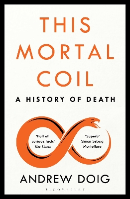 This Mortal Coil: A Guardian, Economist & Prospect Book of the Year book