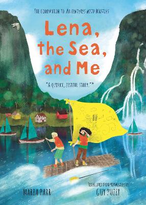 Lena, the Sea, and Me book