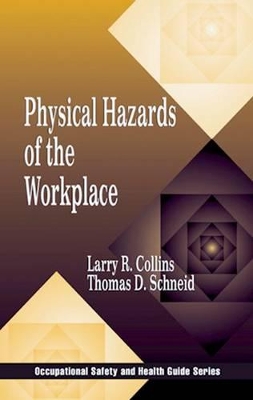 Physical Hazards of the Workplace book