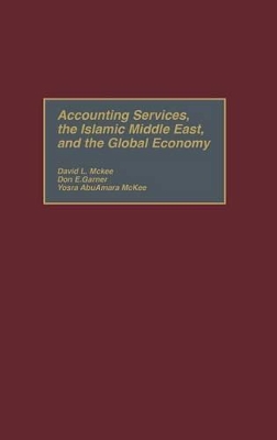 Accounting Services, the Islamic Middle East, and the Global Economy book