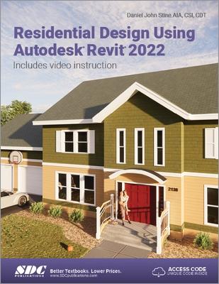Residential Design Using Autodesk Revit 2022 book