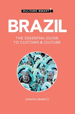 Brazil - Culture Smart: The Essential Guide to Customs & Culture book