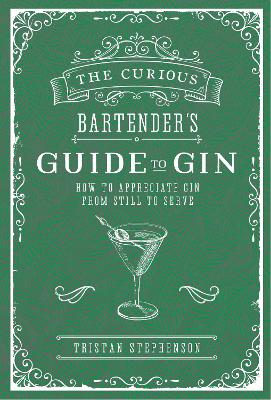 Curious Bartender's Guide to Gin book