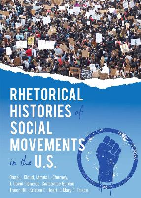 Rhetorical Histories of Social Movements in the U.S. book