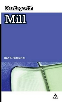 Starting with Mill by John R. Fitzpatrick