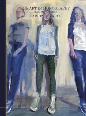 The Art in Monography: Italian Painters - Fabrizio Vatta: Volume 1 book