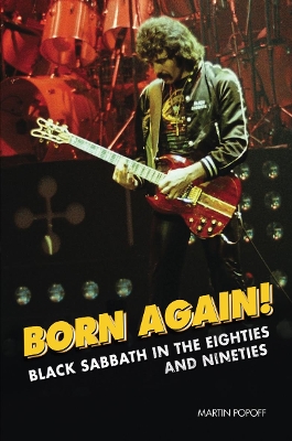 Born Again!: Black Sabbath in the Eighties & Nineties book