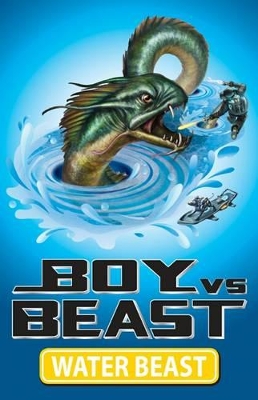Boy vs Beast: #1 Water Beast book