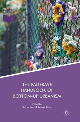 The Palgrave Handbook of Bottom-Up Urbanism by Mahyar Arefi