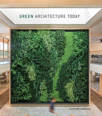 Green Architecture Today: 2018 book