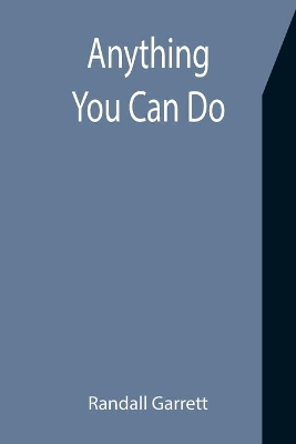 Anything You Can Do book