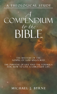 A Compendium to the Bible: A Theological Study book