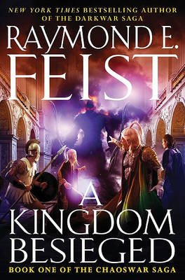 A Kingdom Besieged by Raymond E Feist