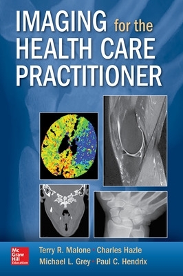 Imaging for the Health Care Practitioner book