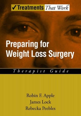 Preparing for Weight Loss Surgery by Robin F. Apple