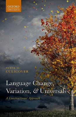 Language Change, Variation, and Universals book