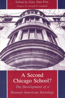 A Second Chicago School? by Gary Alan Fine