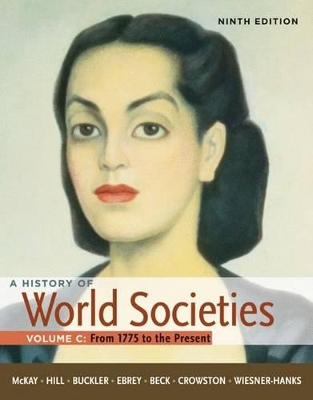 A History of World Societies: Volume 3: 1775 to the Present book