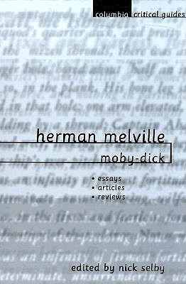 Herman Melville: Moby-Dick: Essays, Articles, Reviews book