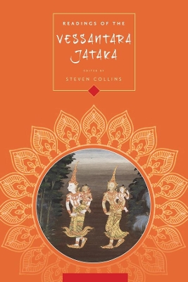 Readings of the Vessantara Jātaka by Steven Collins