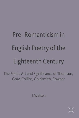 Pre-Romanticism in English Poetry of the Eighteenth Century book