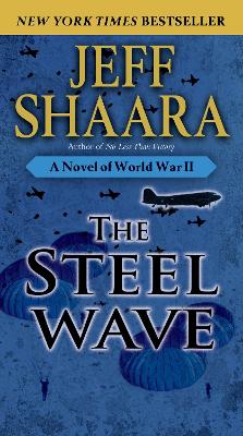 The Steel Wave by Jeff Shaara