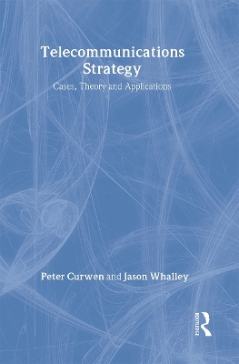 Telecommunications Strategy by Peter Curwen