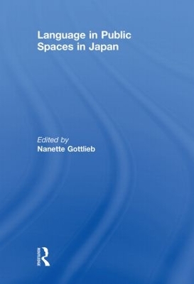 Language in Public Spaces in Japan by Nanette Gottlieb