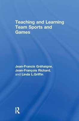 Teaching and Learning Team Sports and Games book