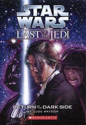 Star Wars: Last of the Jedi: #6 Return Dark book
